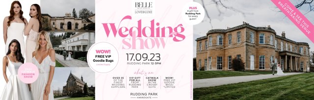 The Belle Bridal LOVE&LUXE Wedding Show at Rudding Park