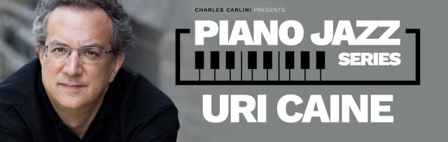 Piano Jazz Series: Uri Caine