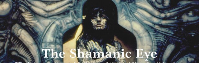 "The Shamanic Eye" - William Mortensen, Chris Stein feat. Debbie Harry / HR Giger, and others