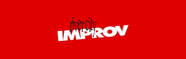 River City Improv - February