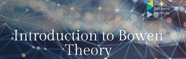 Introduction to Bowen Theory 2024