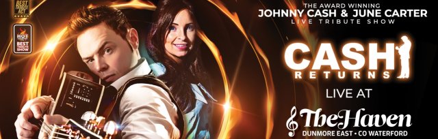 CASH RETURNS - Ireland & Uk’s No1 Johnny Cash & June Carter Live Show