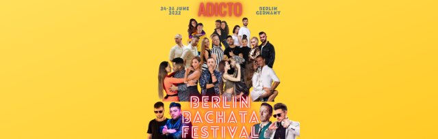 ADICTO: Berlin Bachata Festival 2022