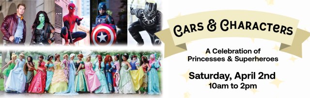 Cars and Characters - A Celebration of Princesses and Superheroes