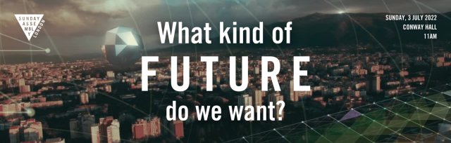 What kind of future do we want?