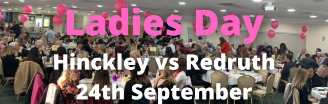 HRFC BIG MATCH CHARITY LUNCH - LADIES DAY FOR CANCER RESEARCH - Sat 24th Sept V Redruth RFC