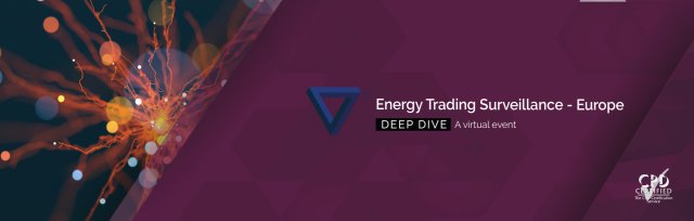 Deep Dive - Energy Trading Surveillance Europe