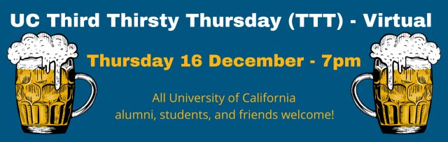 December UC Alumni UK TTT (Third Thirsty Thursday) - Virtual
