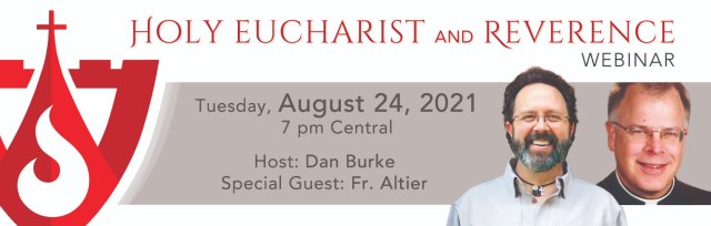 Free Webinar - Holy Eucharist and Reverence