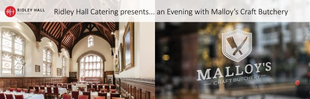 Ridley Hall Catering presents... an Evening with Malloy’s Craft Butchery