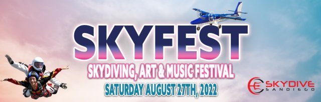 SKYFEST 2022 | SKYDIVING, ART & MUSIC FESTIVAL
