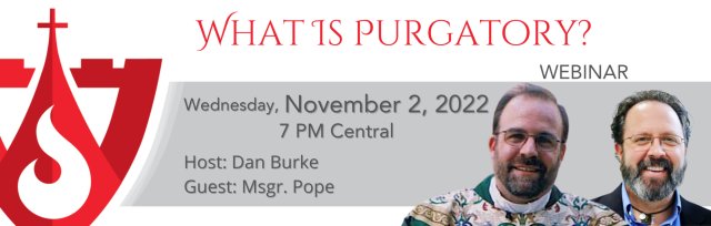 Webinar: What is Purgatory?