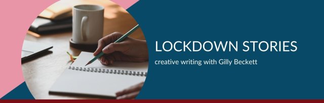 Lockdown Stories: creative writing