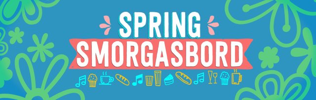 Bucket Brigade's Spring Smorgasbord!