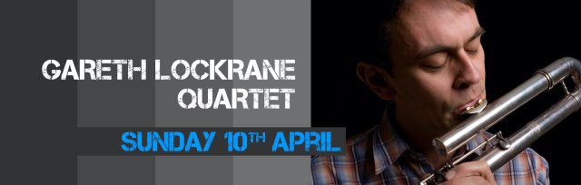 Live @ Dawkes: The Gareth Lockrane Quartet
