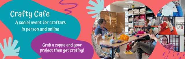 Crafty Cafe - A crafters social