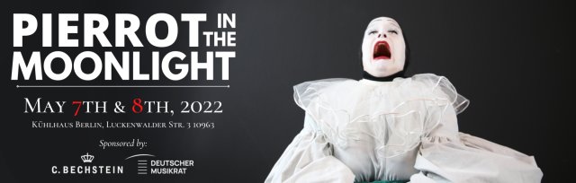 PIERROT in the MOONLIGHT: Expressionist Music Drama