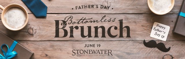 Father's Day Bottomless Brunch - Sunday, June 19th