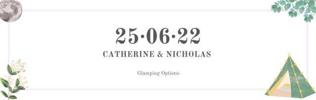 Catherine & Nick's Wedding Glamping Village