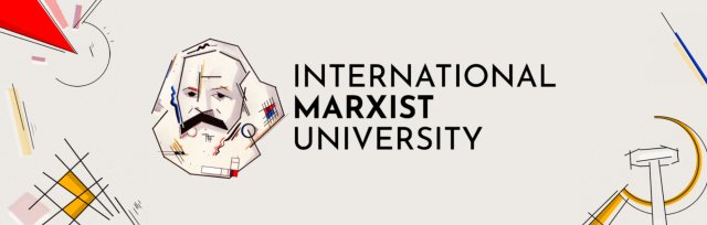 International Marxist University 2022