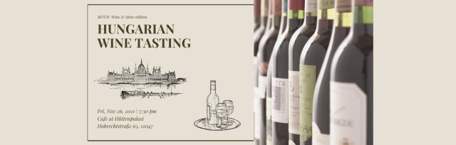 Hungarian Wine Tasting – BoTM Wine & More Edition