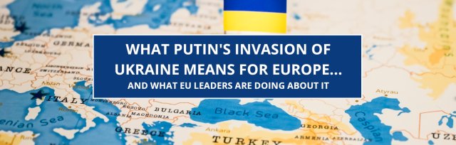 What Putin's invasion of Ukraine means for Europe... and what EU leaders are doing about it