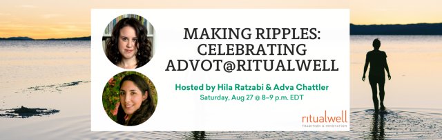 Making Ripples: Celebrating ADVOT@Ritualwell