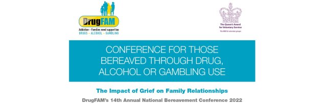 DrugFAM's Annual Bereaved by Addiction Conference Online