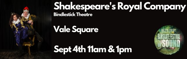 Bindlestick Theatre- Shakespeare's Royal Company