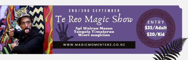 Māori Magic Show by Api Wairau-Mason