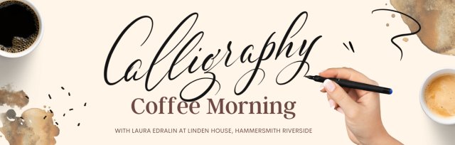 Calligraphy Coffee Morning at Linden House