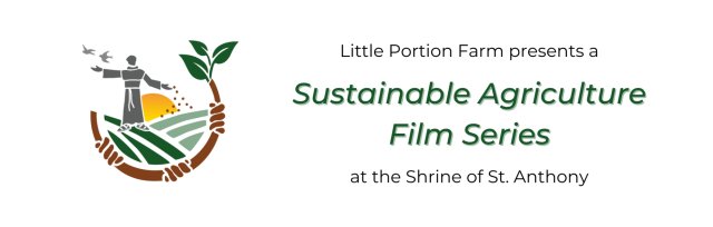Little Portion Farm Film Screening: Sustainable