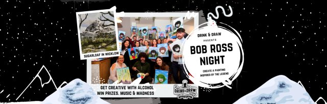 Drink and Draw Paint Night (Bob Ross Style - Paint A Mountain )