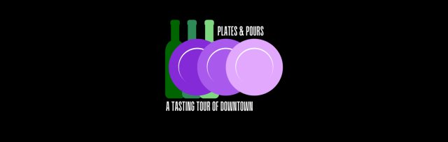 Plates & Pours: A Tasting Tour of Downtown