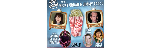 Pop Cultured with Nicky Urban and Jimmy Pardo