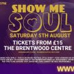 Show Me Soul - Brentwood Weekender - Saturday 5th August image