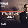 NT Live - Straight Line Crazy image