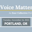 Your Voice Matters PNW Tour - An Ezer Collective Preview Night - Portland, OR image