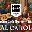 Medieval Carols Night at the Hive Mind Taproom image