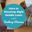 STAT3 Intro to Weaving: Rigid Heddle Loom image