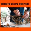 Luna Loves Willow - Reindeer Willow Sculpture Workshop image