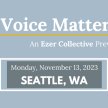Your Voice Matters PNW Tour - An Ezer Collective Preview Night - Seattle, WA image