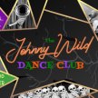 The Johnny Wild Dance Club--OCTOBER 20TH, 2023 image