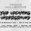 Crane Collective Proudly Presents: The Upcoming Underground image