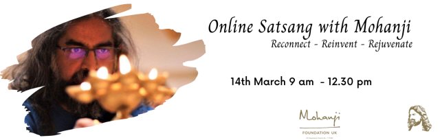 Online "Reconnect - Reinvent - Rejuvenate"  Satsang with Mohanji