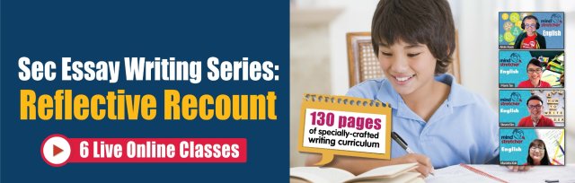 [MS] Secondary Essay Writing Series: Reflective Recount