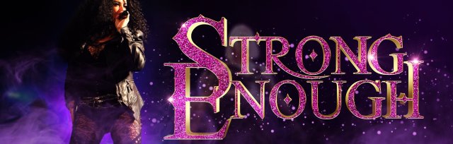 Strong Enough- The Ultimate tribute concert to Cher - Dorset