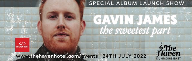 GAVIN JAMES - SPECIAL ALBUM LAUNCH SHOW