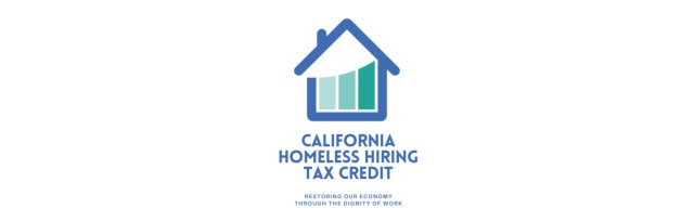 California’s New Homeless Hiring Tax Credit: Connecting Business and Unhoused Service Providers with California's HHTC