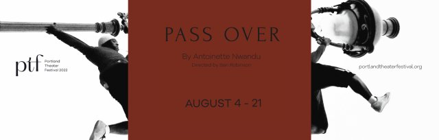"Pass Over" by Antoinette Nwandu